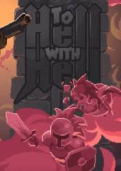 Buy To Hell with Hell pc cd key for Steam