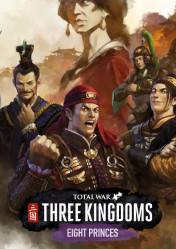 Buy Cheap Total War: THREE KINGDOMS Eight Princes PC CD Key
