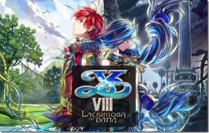 Ys VIII: Lacrimosa of Dana confirms its PC release for April 16th